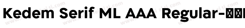 Kedem Serif ML AAA Regular字体转换
